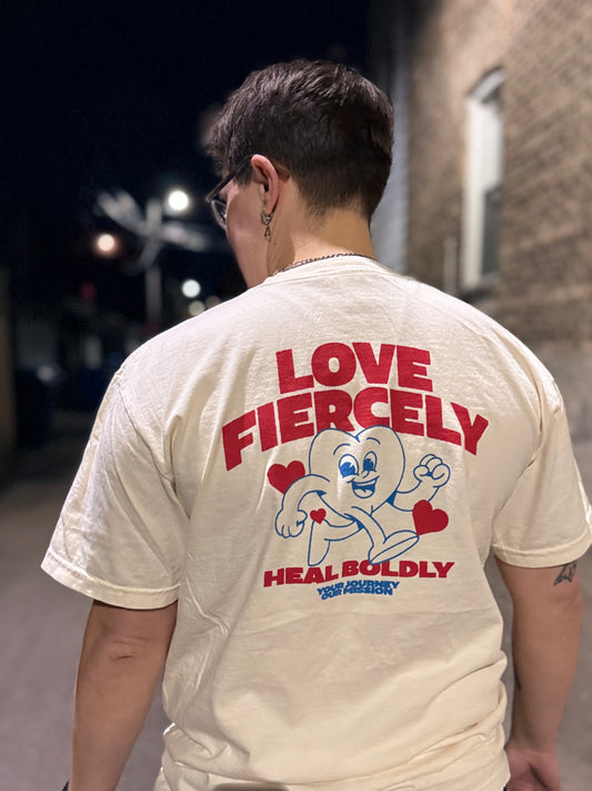Love Fiercely Tee