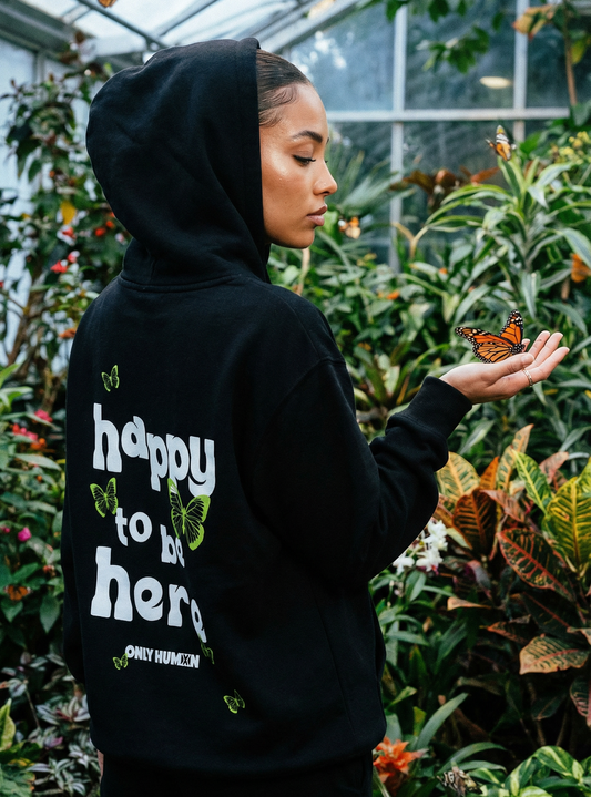 Happy To Be Here Hoodie