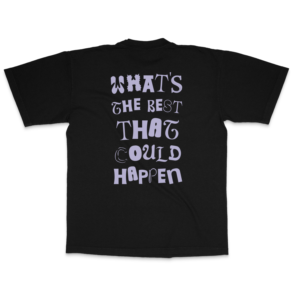 Best That Could Happen Tee
