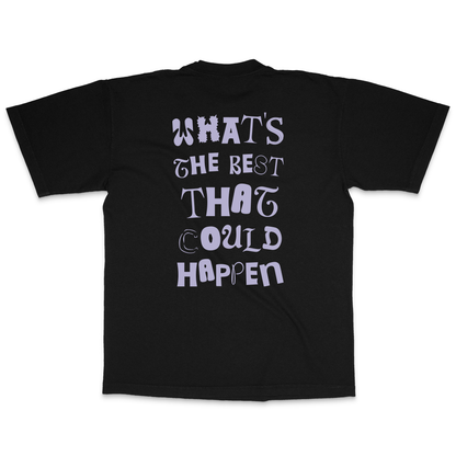 Best That Could Happen Tee