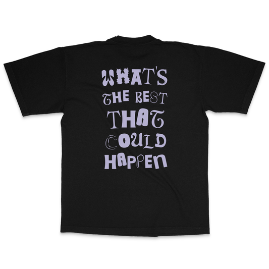 Best That Could Happen Tee