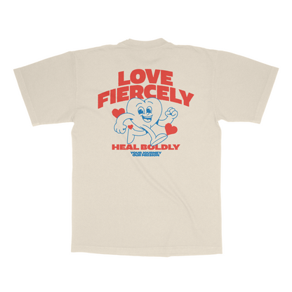 Love Fiercely Tee