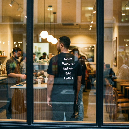 Good Humxns Break Bad Rules Tee