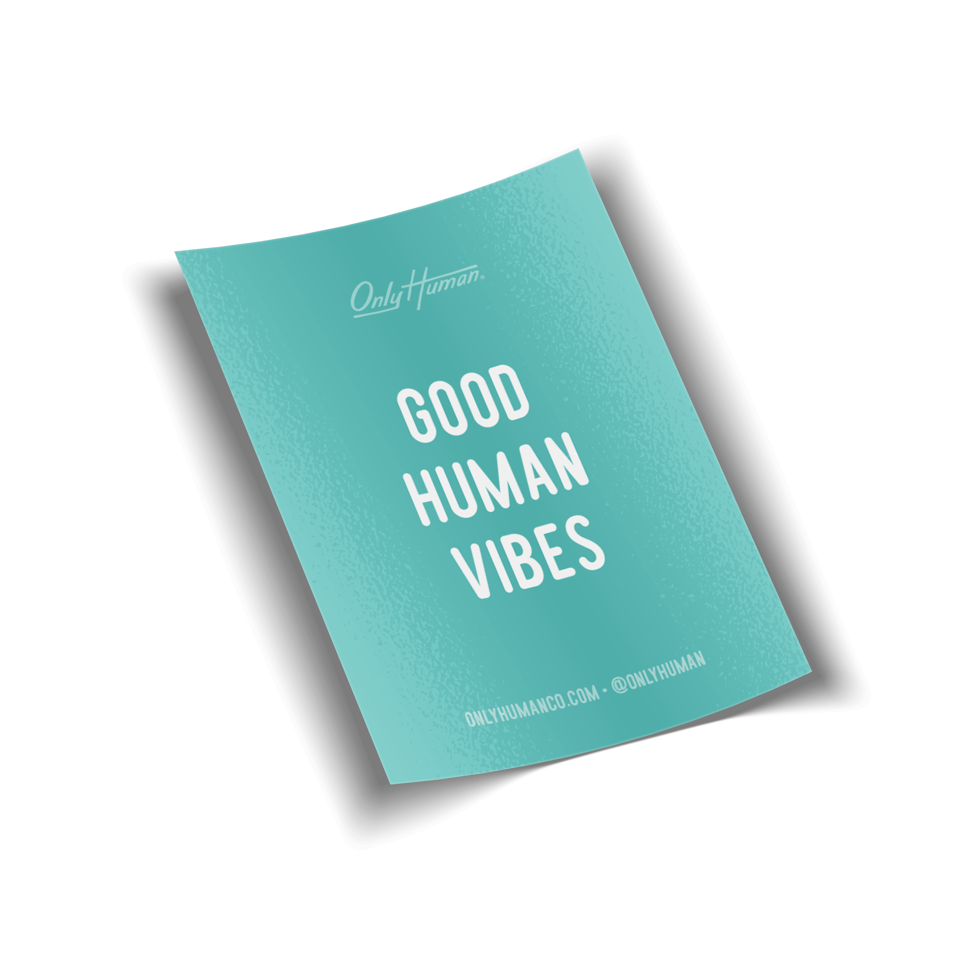 Good Human Vibes Sticker - Only Human